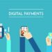 Digital Payments: Tomorrow’s Financial Landscape